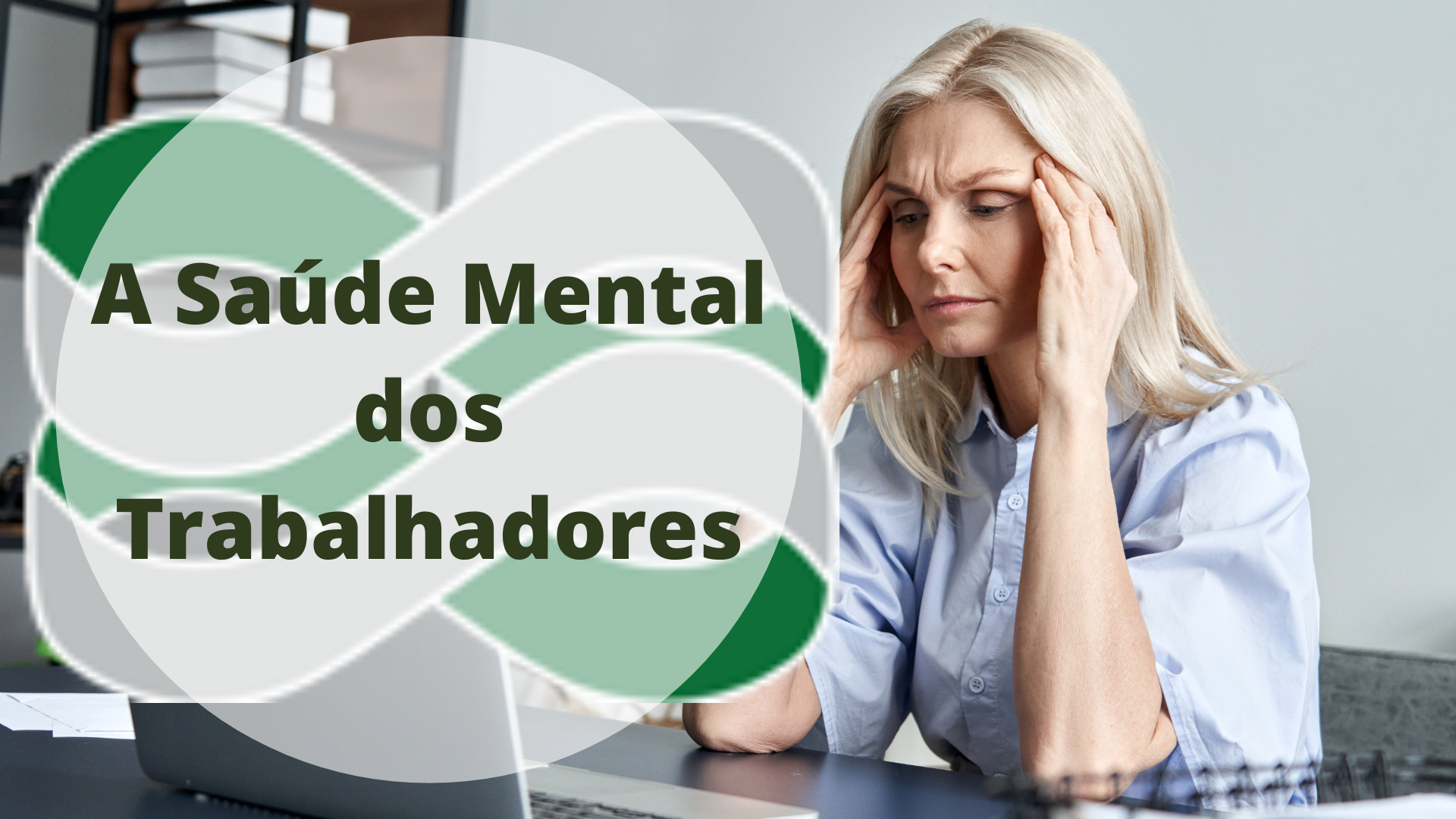 A Saúde Mental dos Trabalhadores GPDH Treinamento e Desenvolvimento