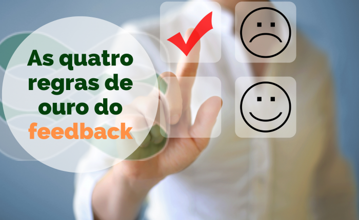 As quatro regras de ouro do Feedback